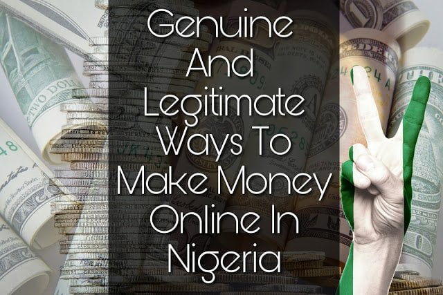 Genuine ways to make money Online in Nigeria