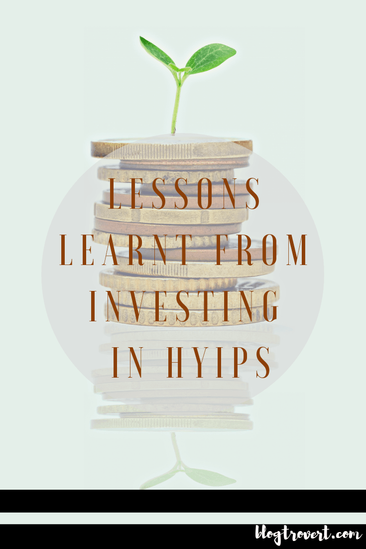 My Experience With High Yield Investment Programs (HYIPs) – Do They Really Pay? 2