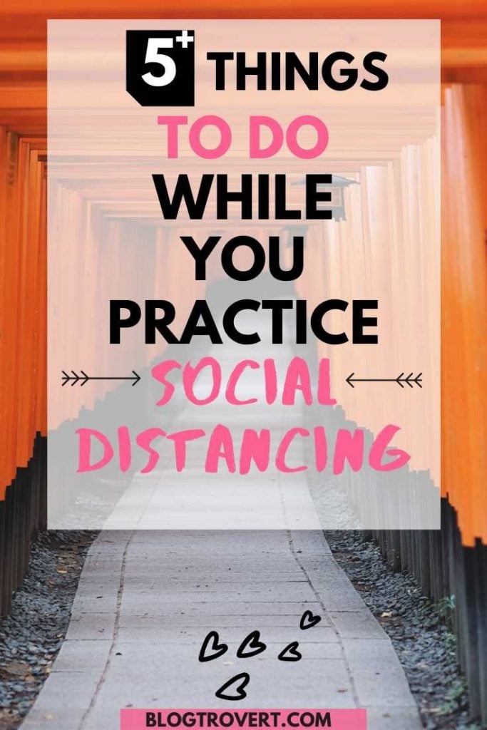 The Challenges and What To Do While Practising Social Distancing 3