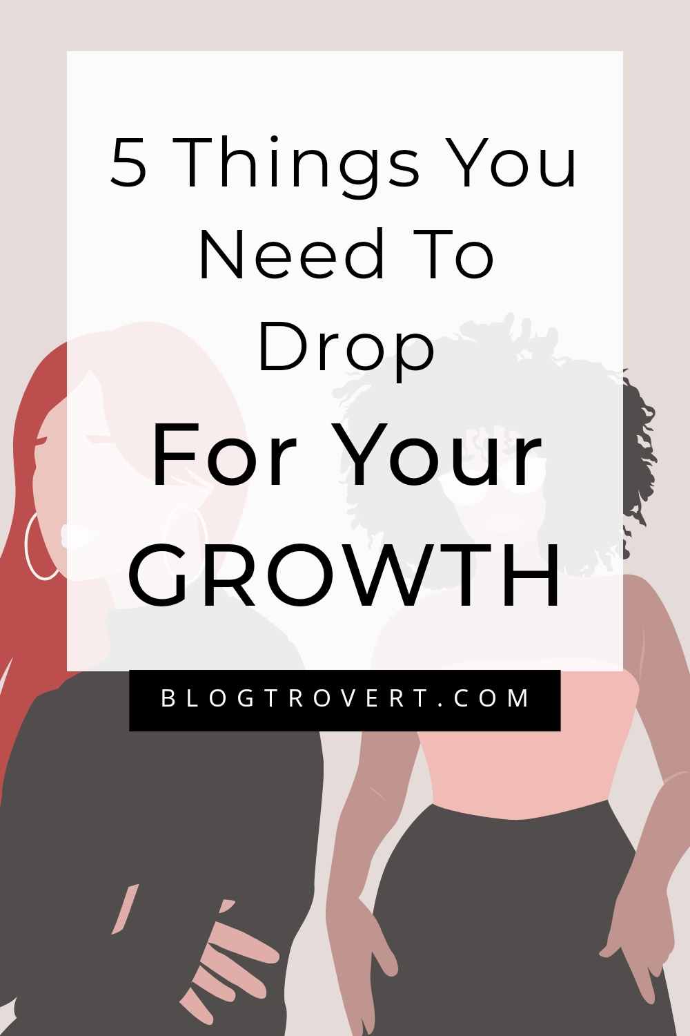 Journey To Personal Growth: 5 Things To Drop For a Smooth Ride 4