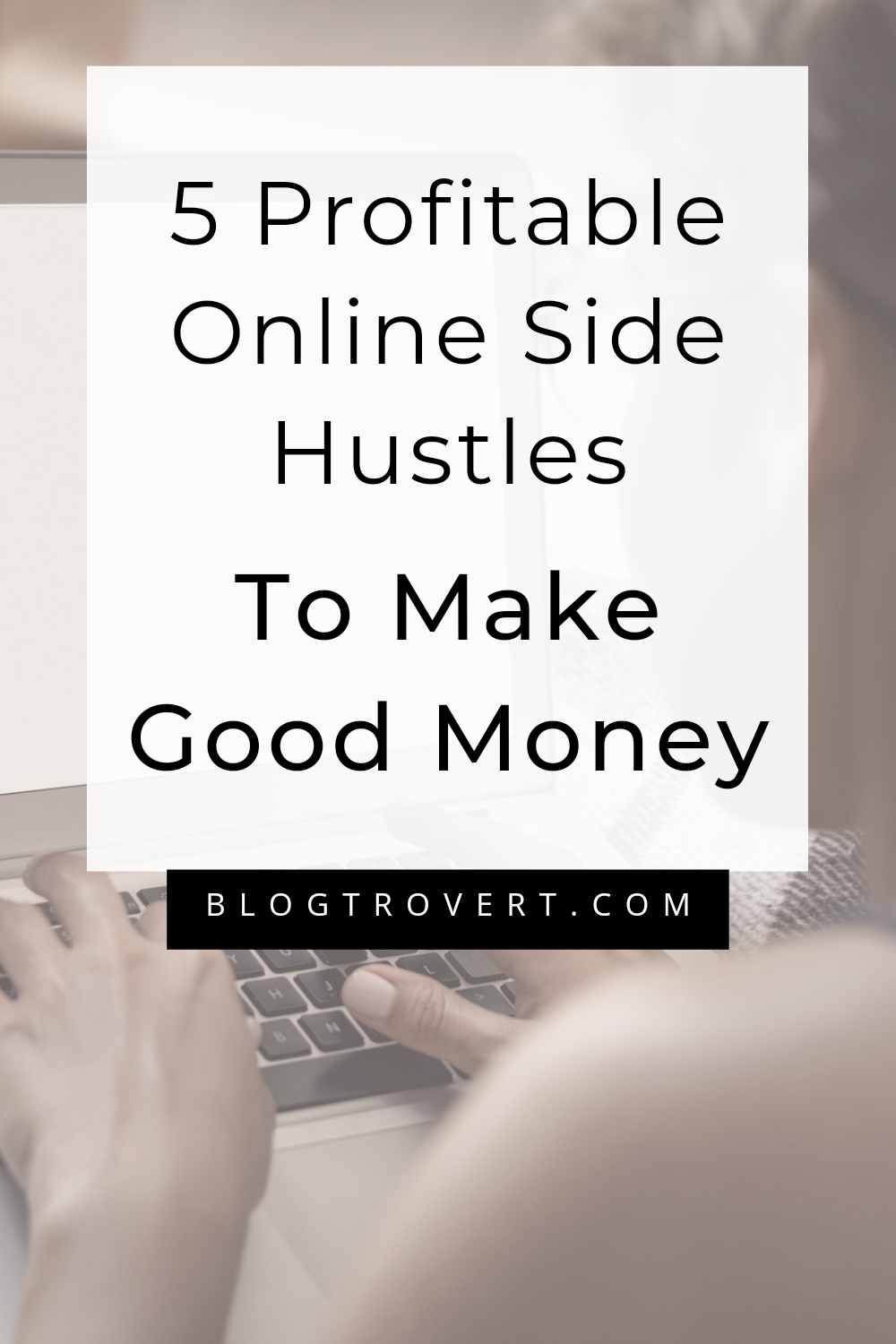 5 Good Online Side Hustles To Make Real Money Online 1