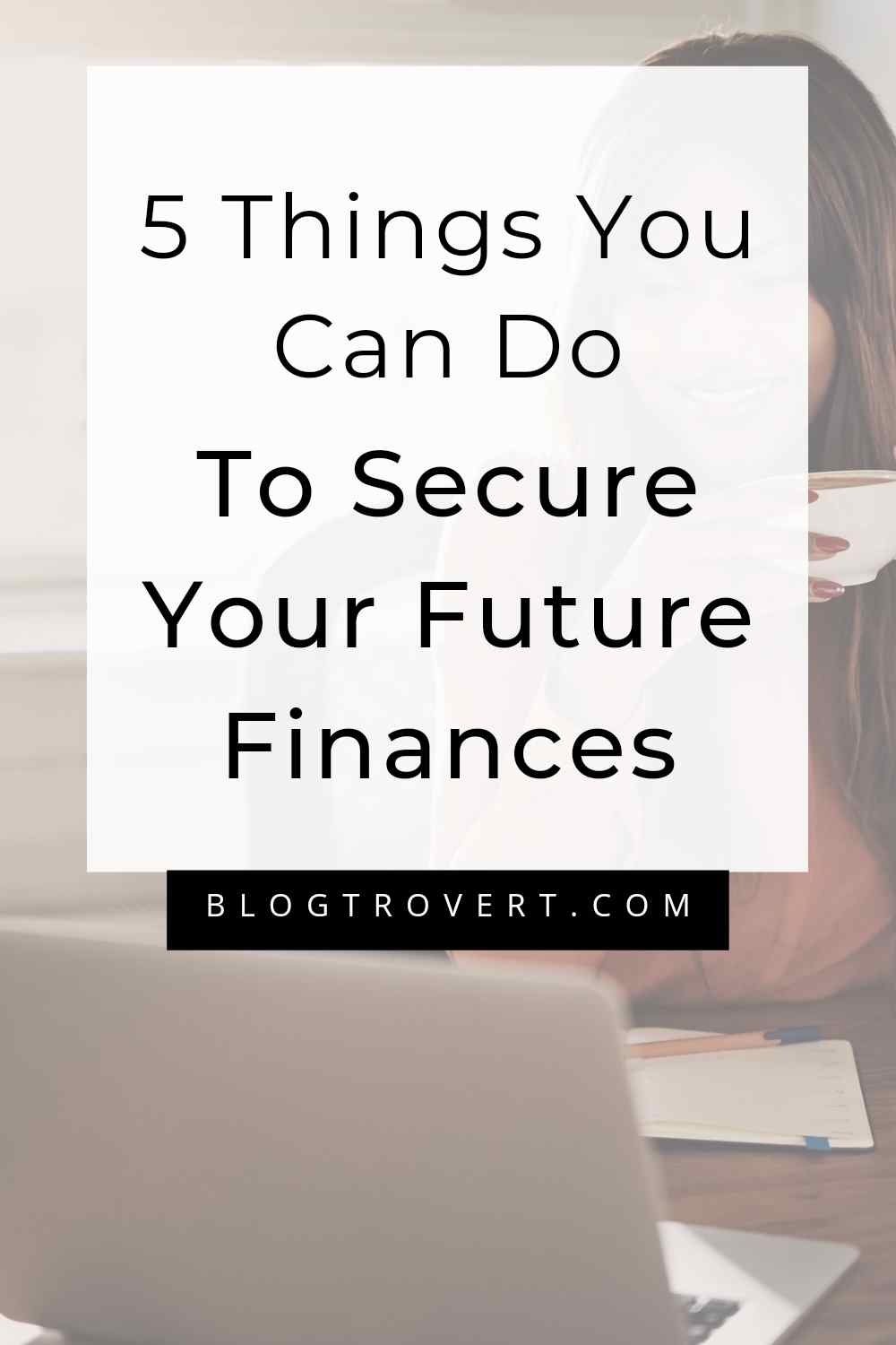 5 Things You can do to become financially Secured 2