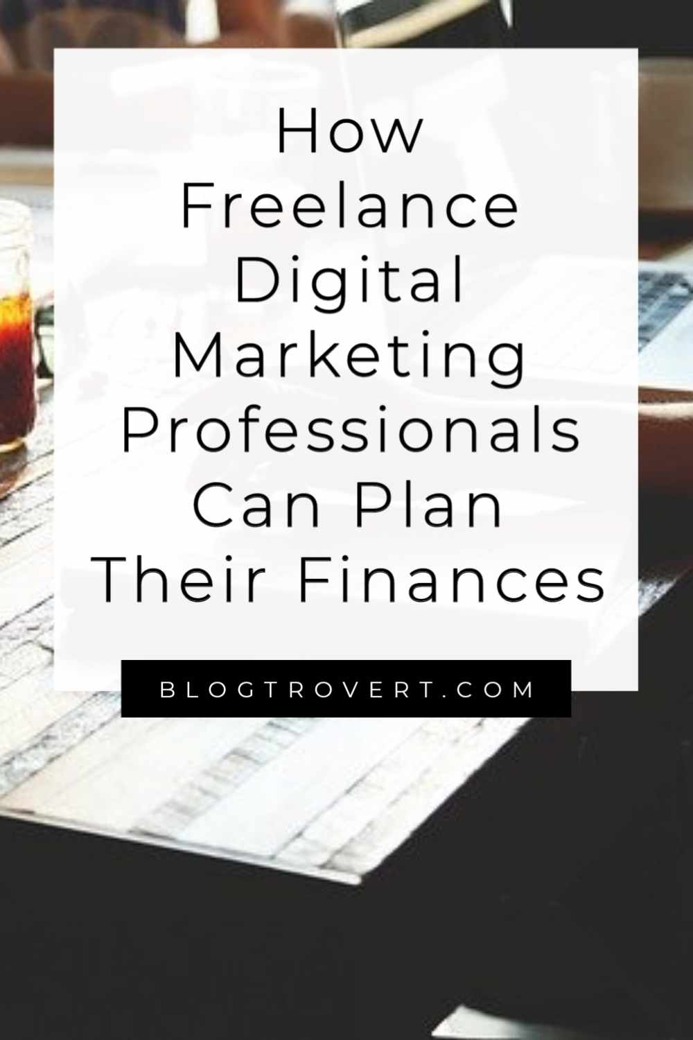 Financial planning for Freelance Digital Marketing Professional 4
