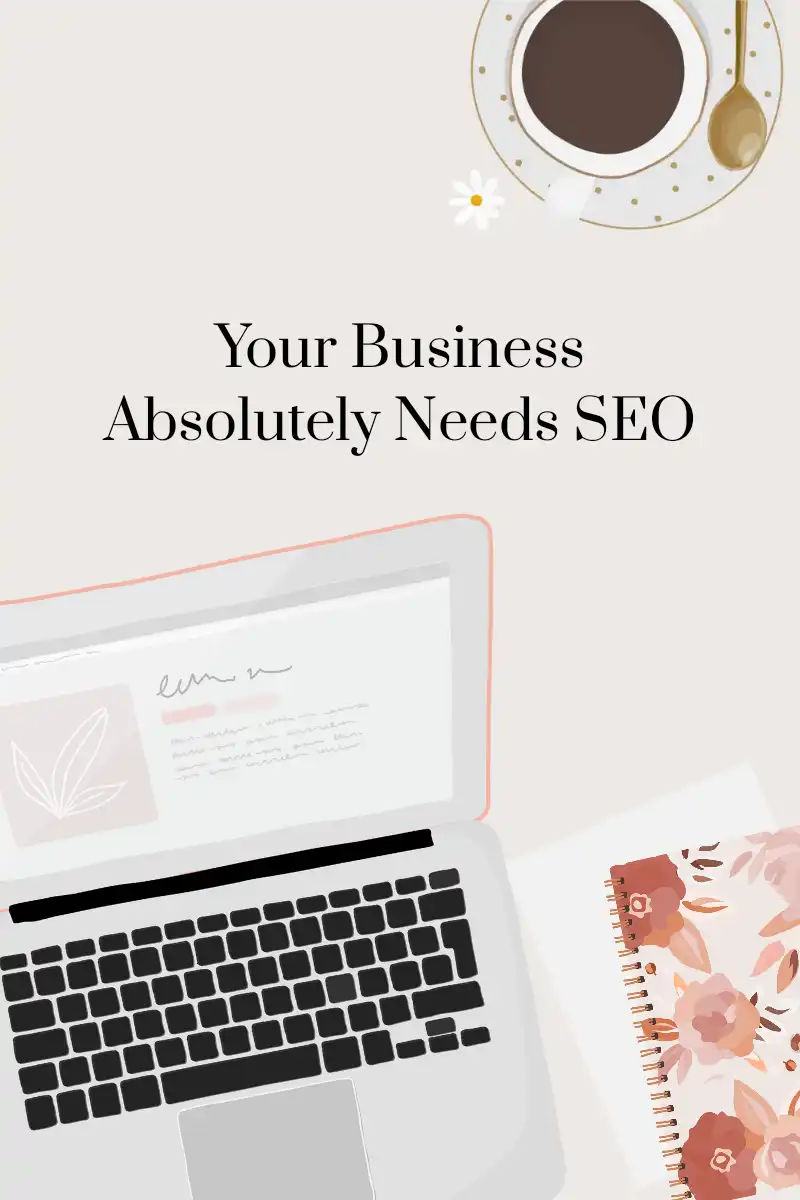 4 Critical Reasons Your Blog Needs SEO in [year] 1