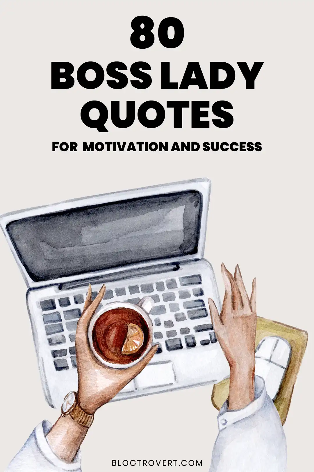 80 Boss Ladies Quotes For Motivation And Success 2