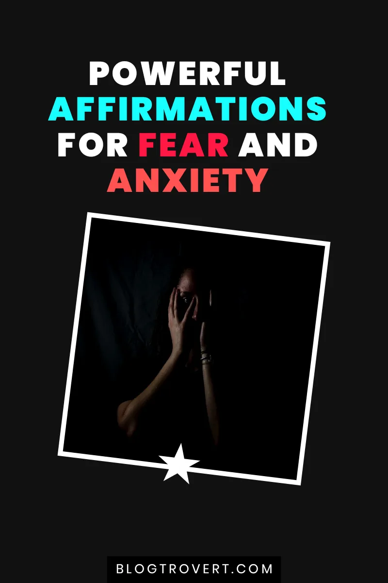 138 powerful affirmations for fear of failure, change, death and more 2