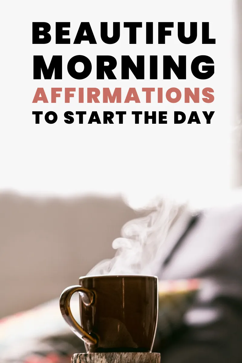 101 positive morning affirmations to start the day right 5