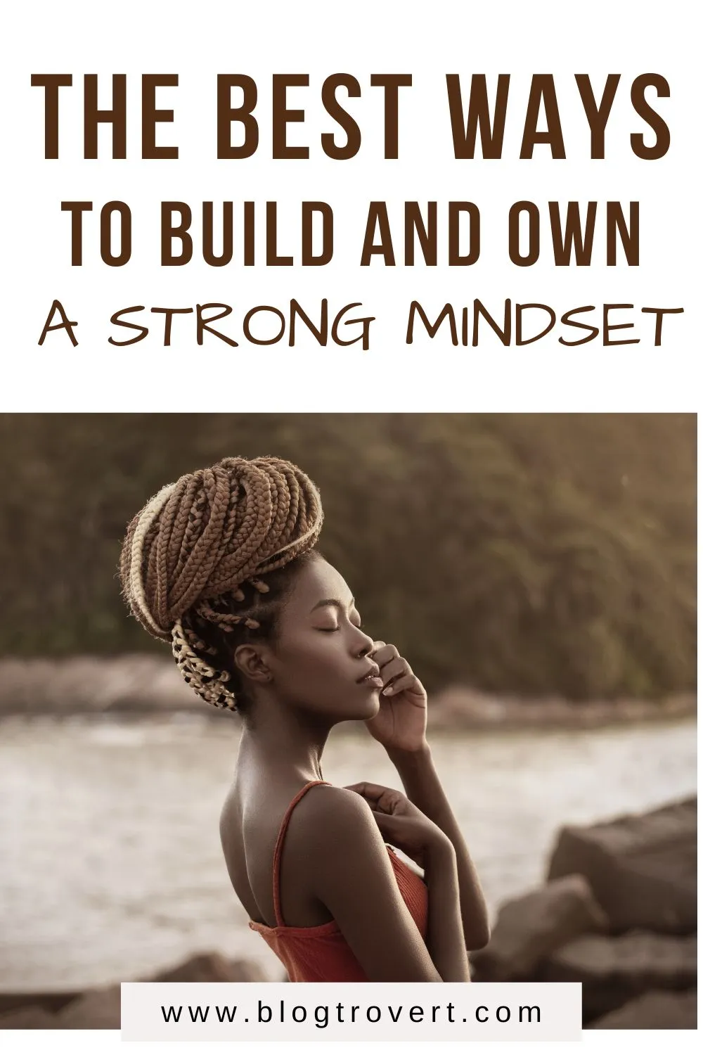 How to Build a Strong Mindset for Success 11