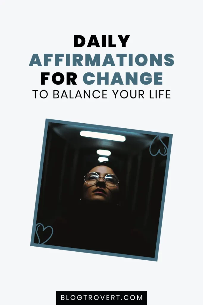 Positive affirmations for change