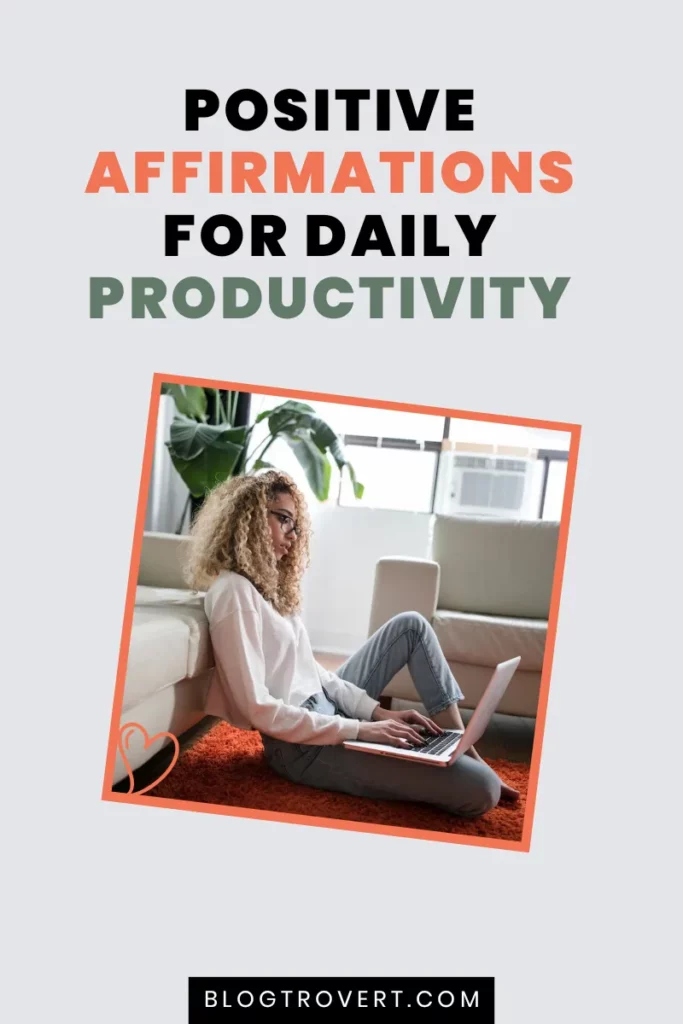 Positive affirmations for productivity