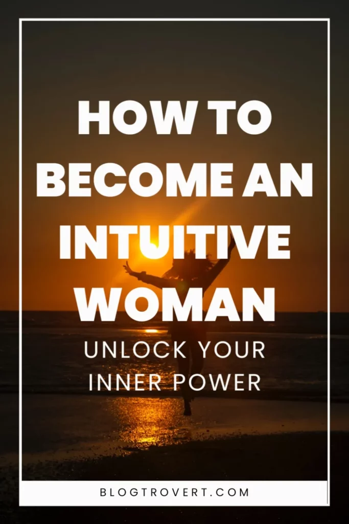 how to become an intuitive woman