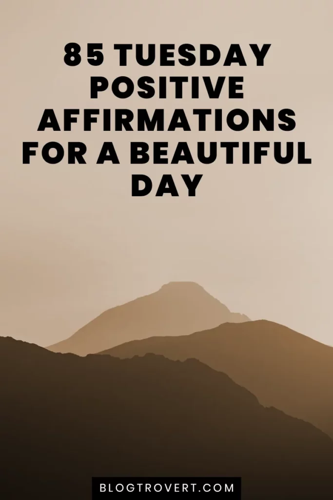 positive Tuesday affirmations 