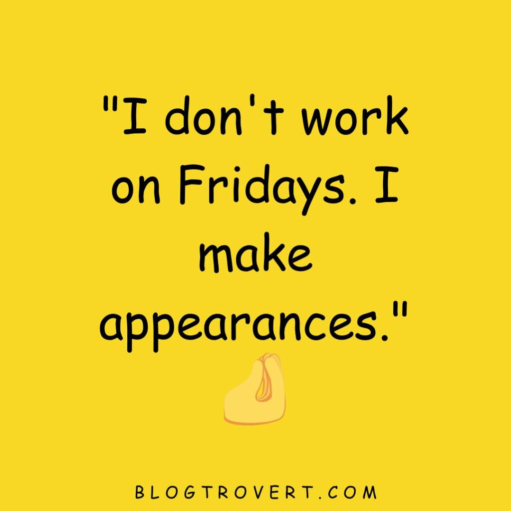 Funny Friday quotes for work