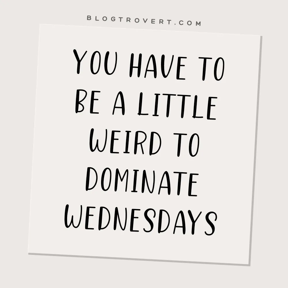 Funny Wednesday quotes for work