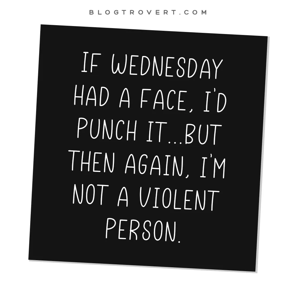 Funny Wednesday quotes 