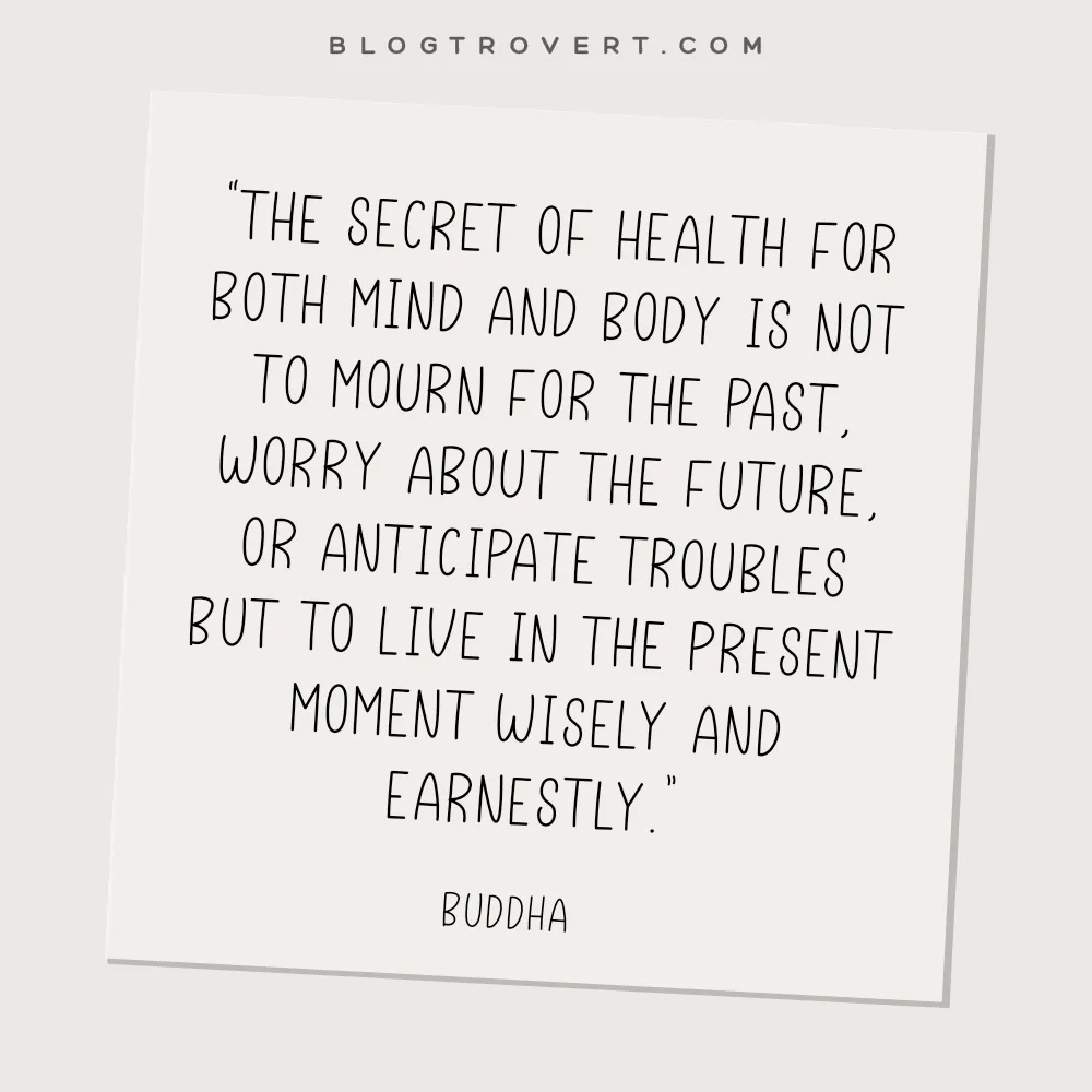 Quotes about living in the present moment 