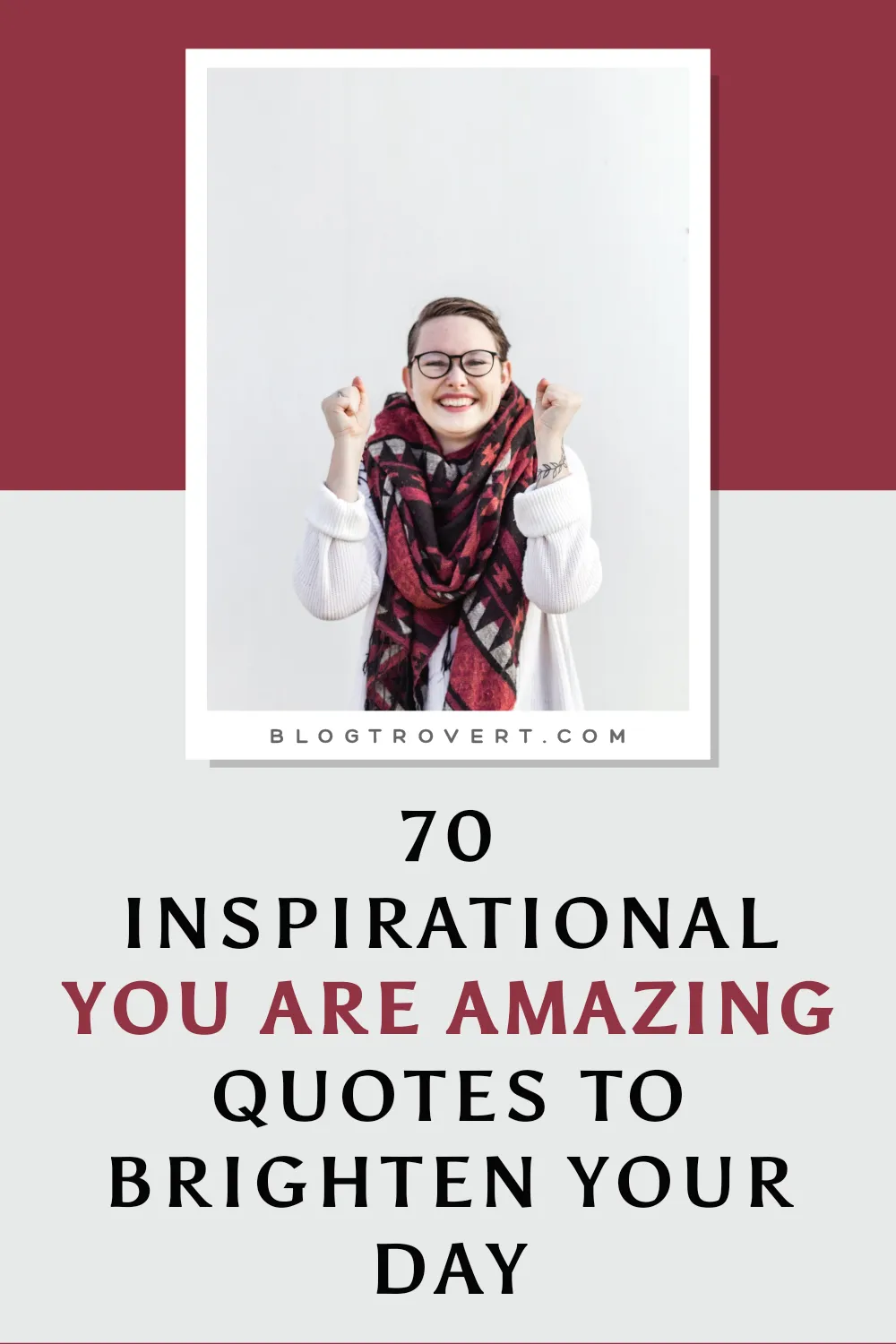 70 inspirational you are amazing quotes to Brighten Your Day 3