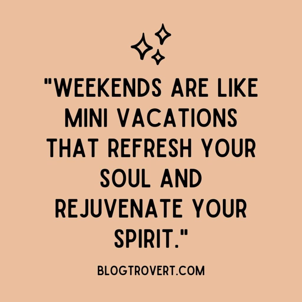Fun weekend quotes