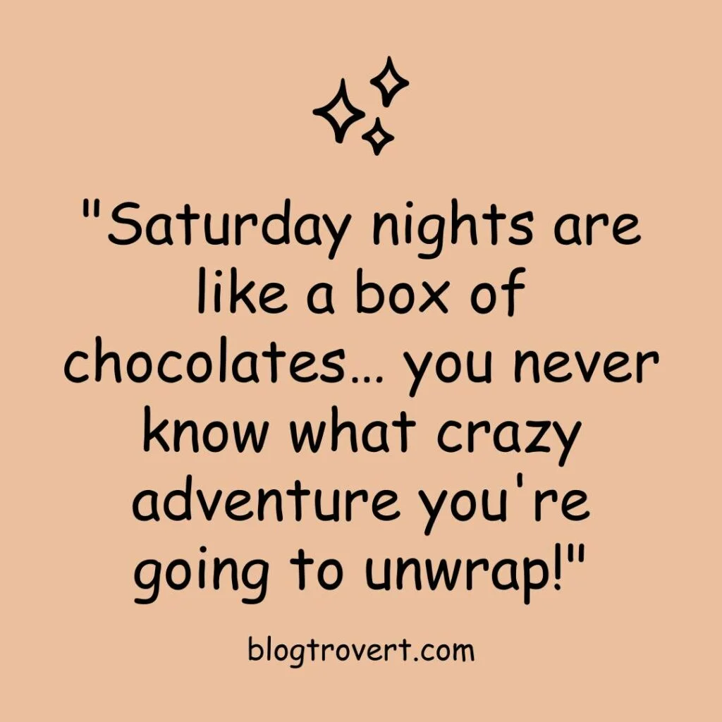 153 funny Saturday quotes to crack up your weekend 14 Funny Saturday Night quotes