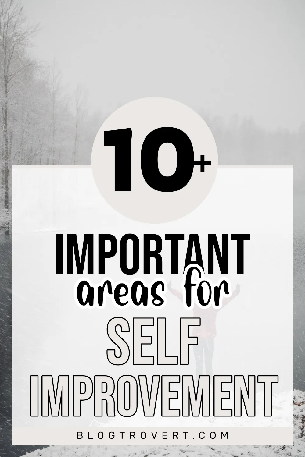 15+ important areas for self-improvement to focus on NOW 9