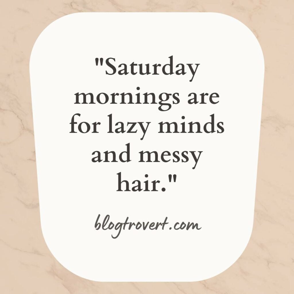 Funny Saturday morning quotes