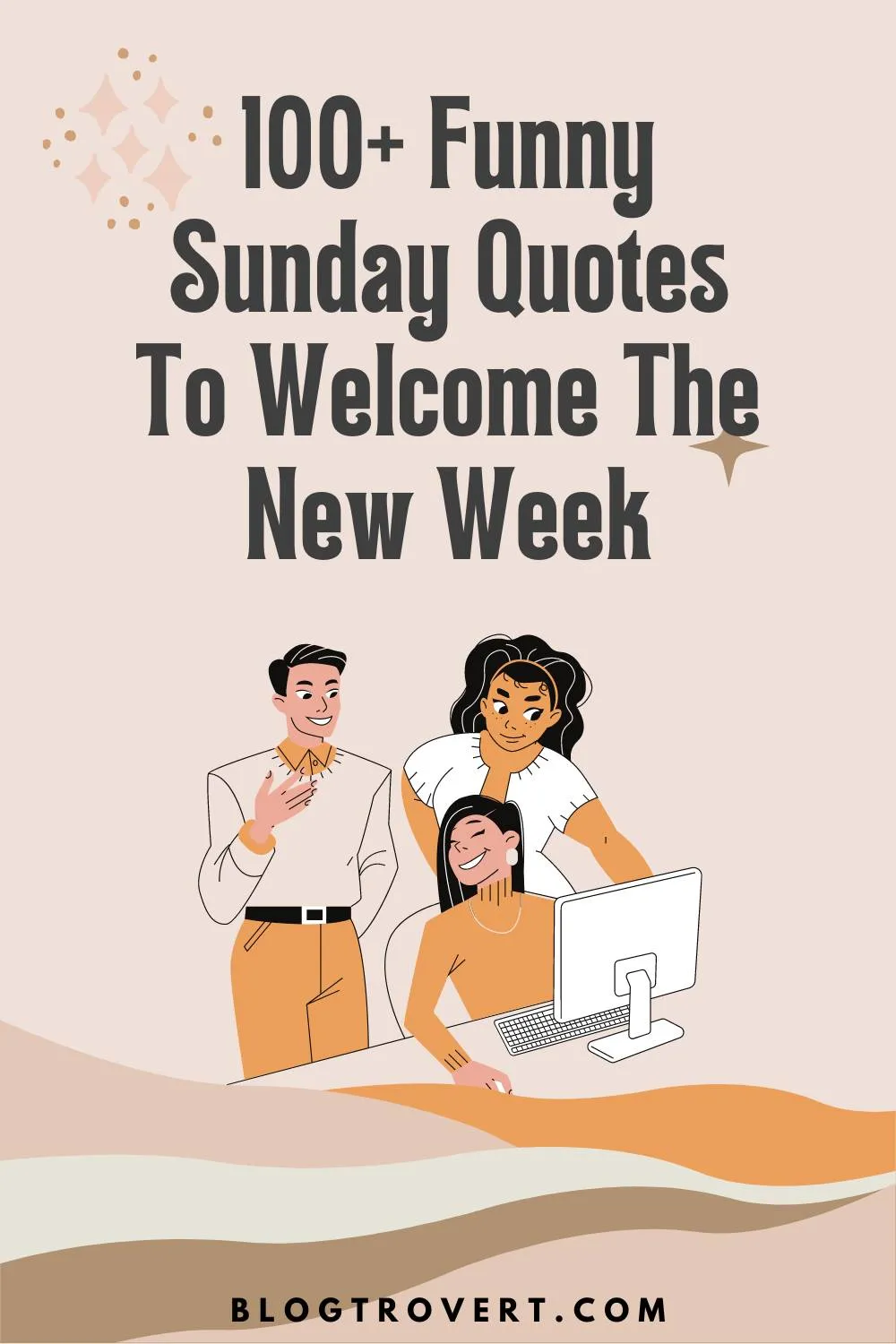 108 funny Sunday quotes to welcome the new week 41
