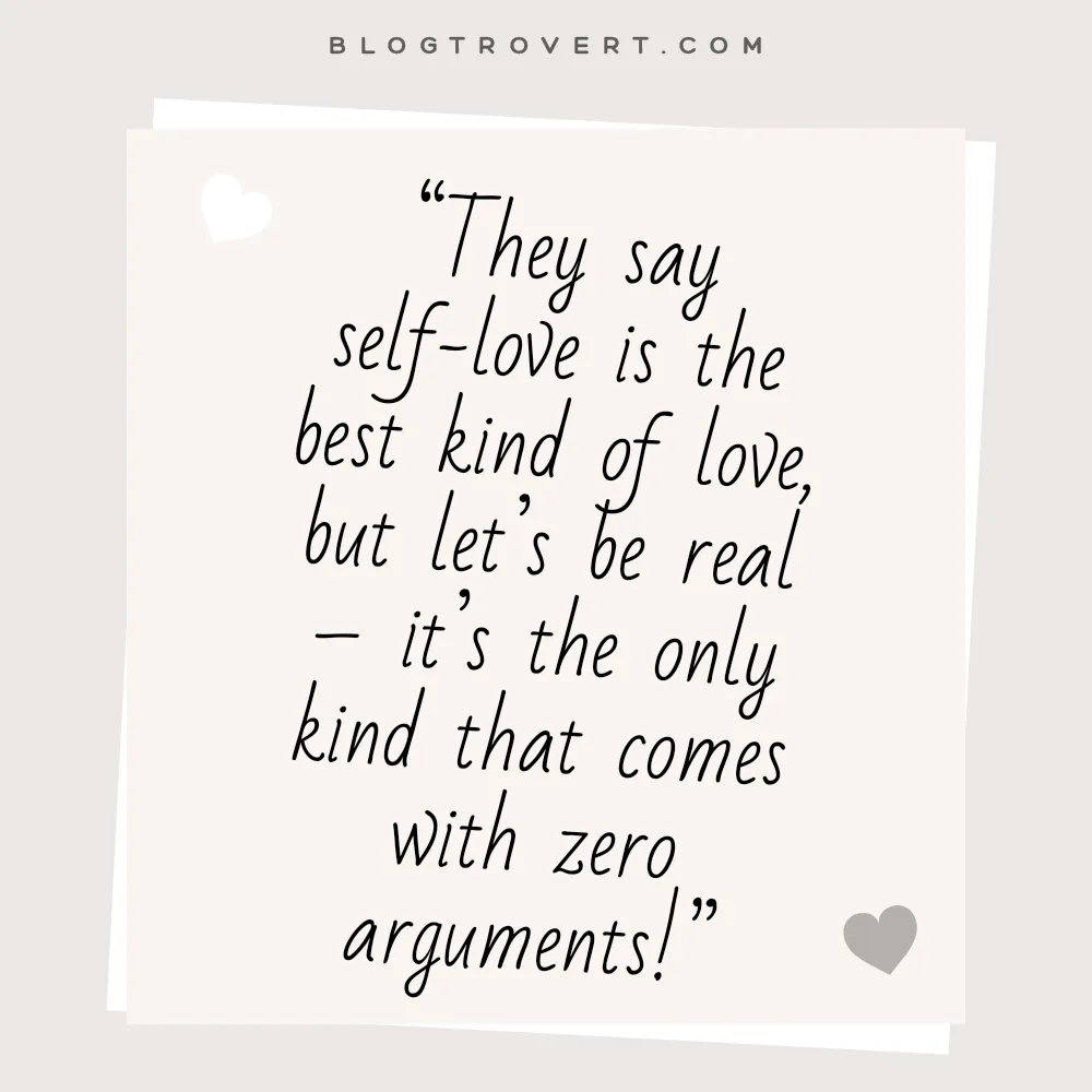 Funny self-love quotesFunny self-love quotes