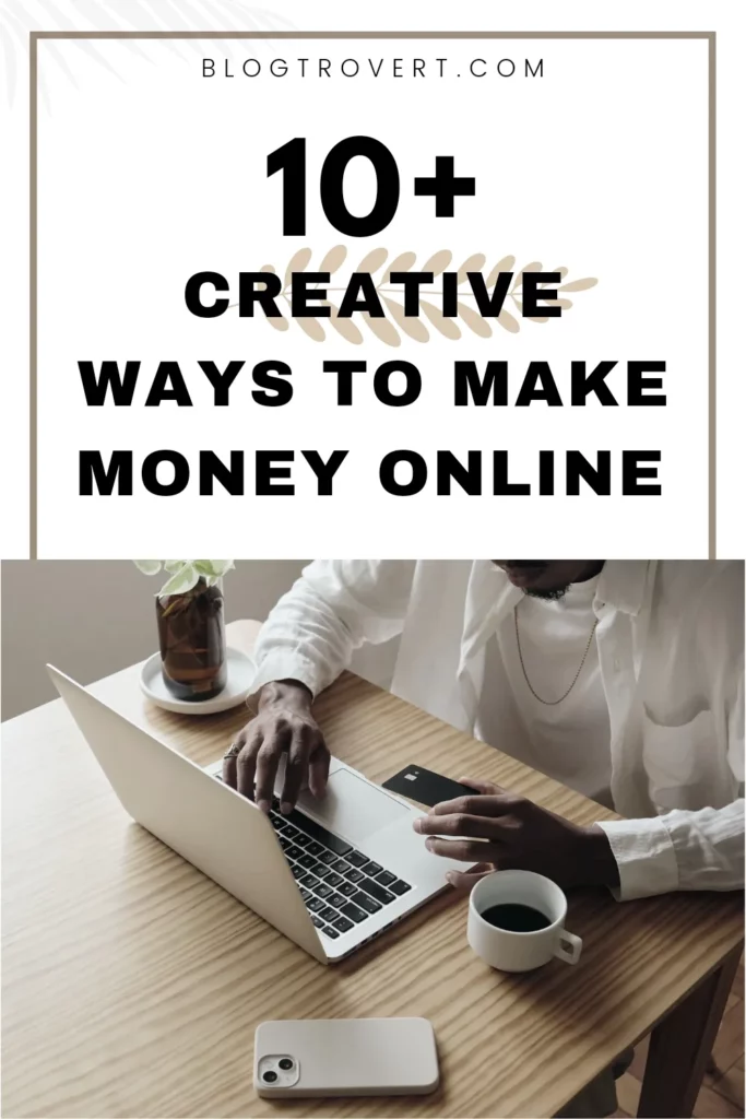 Creative ways to make money online