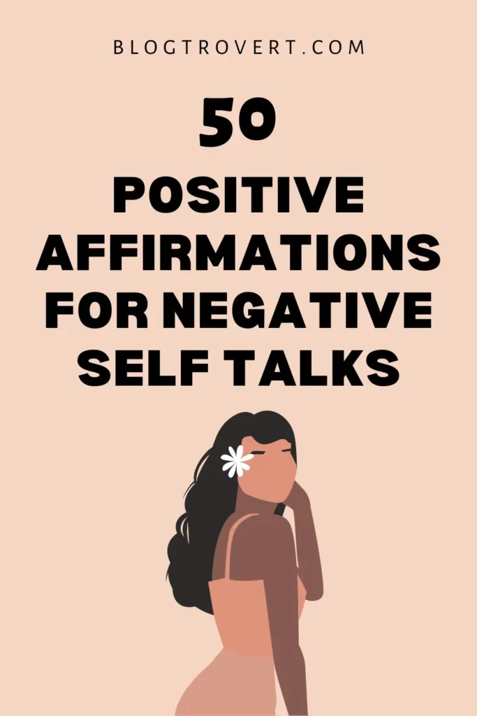 Affirmations for negative self-talks