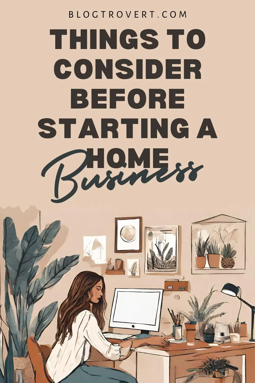 8 important things to consider before starting a home business
