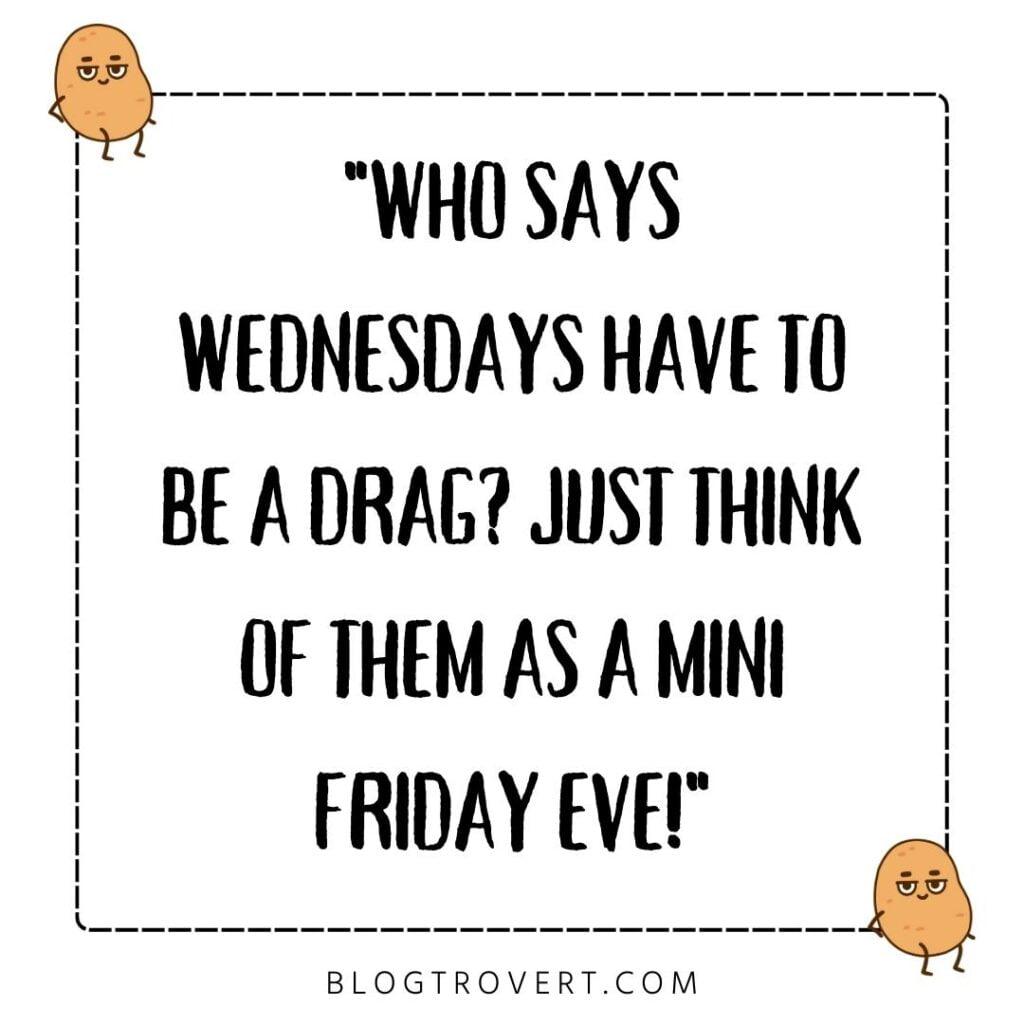 80+ funny Wednesday quotes to get you through the hump day 5