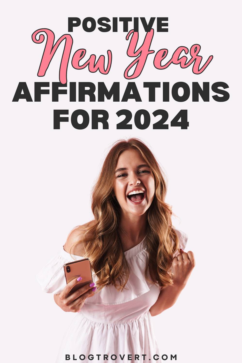 161 Positive New Year Affirmations for 2024